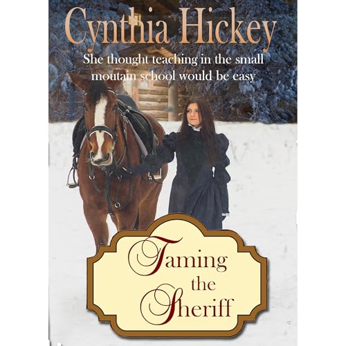 Cover of Taming the Sheriff (A Christian Historical Romance)