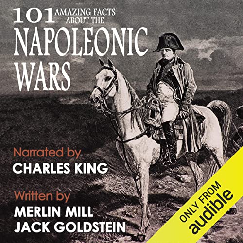 Cover of 101 Amazing Facts About the Napoleonic Wars