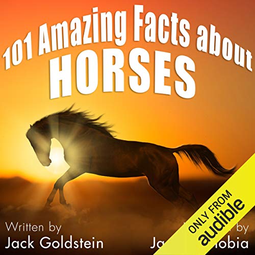Cover of 101 Amazing Facts About Horses