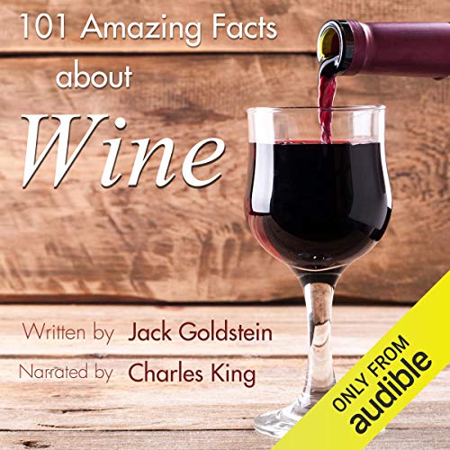 Cover of 101 Amazing Facts About Wine