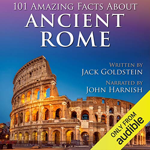 Cover of 101 Amazing Facts About Ancient Rome