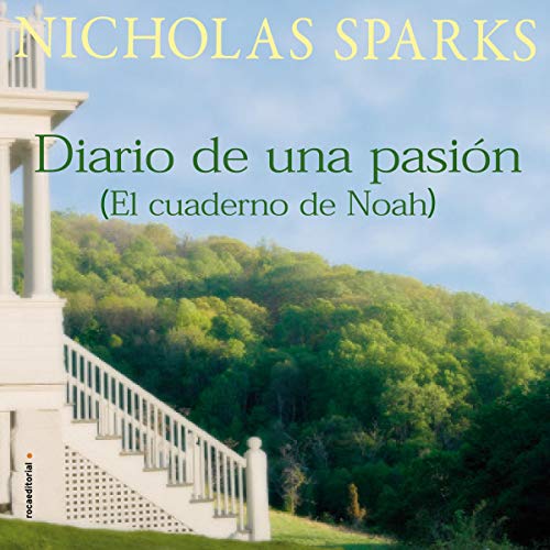 Cover of Diario de una pasión / El cuaderno de Noah [The Notebook]