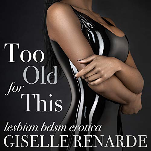 Cover of Too Old for This