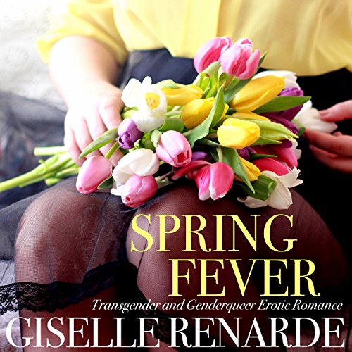 Cover of Spring Fever (Transgender and Genderqueer Erotic Romance)