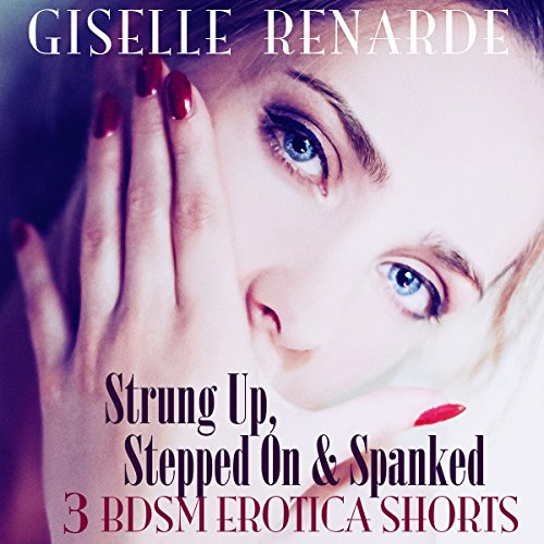 Cover of Strung Up, Stepped On and Spanked