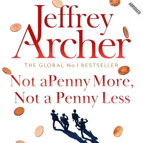Cover of Not A Penny More, Not A Penny Less