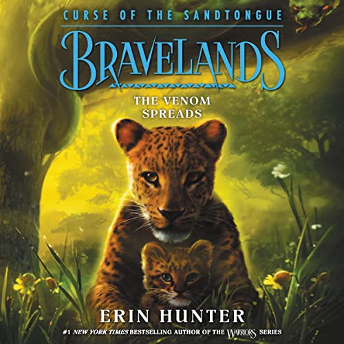 Cover of Bravelands: Curse of the Sandtongue #2: The Venom Spreads