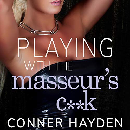 Cover of Playing with the Masseur's Cock