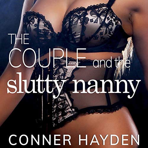 Cover of The Couple and the Slutty Nanny