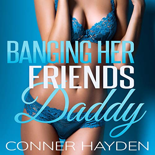 Cover of Banging Her Friend’s Daddy