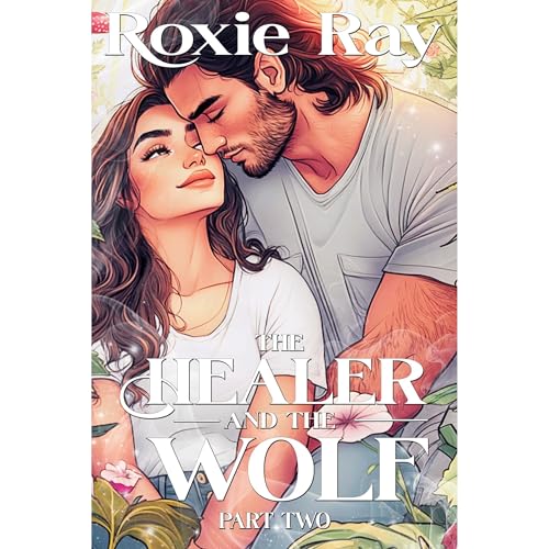 Cover of The Healer and The Wolf Part Two
