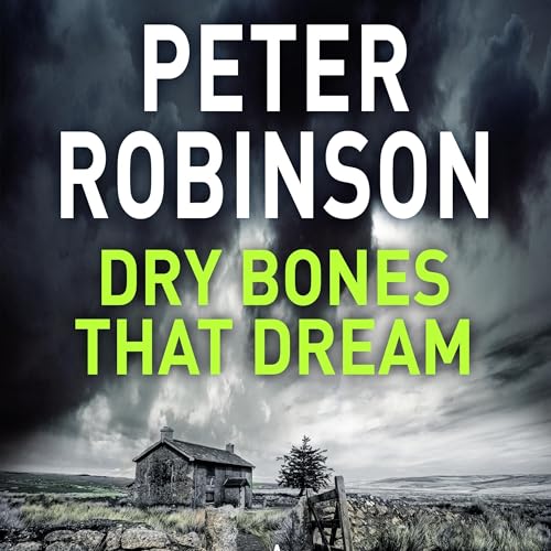 Cover of Dry Bones That Dream: DCI Banks 7