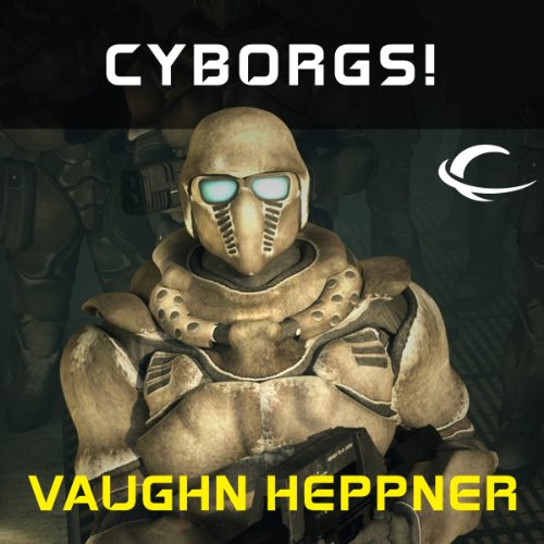 Cover of Cyborgs!