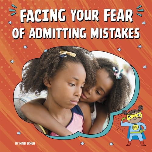 Cover of Facing Your Fear of Admitting Mistakes