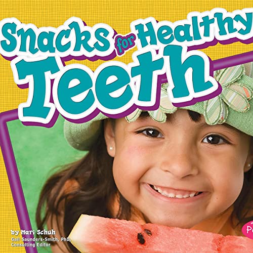 Cover of Snacks for Healthy Teeth