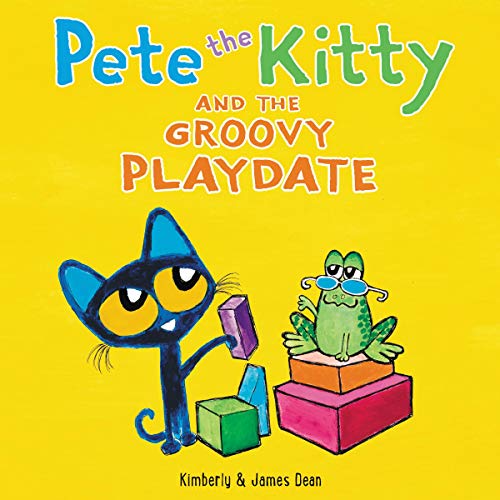 Cover of Pete the Kitty and the Groovy Playdate