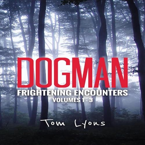 Cover of Dogman Frightening Encounters