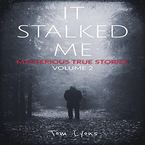 Cover of It Stalked Me