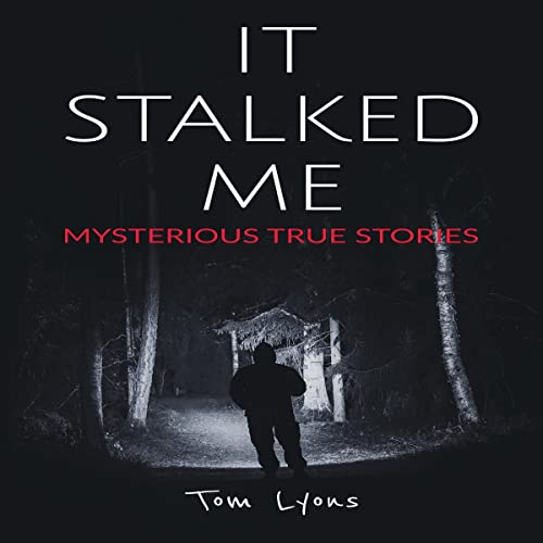 Cover of It Stalked Me