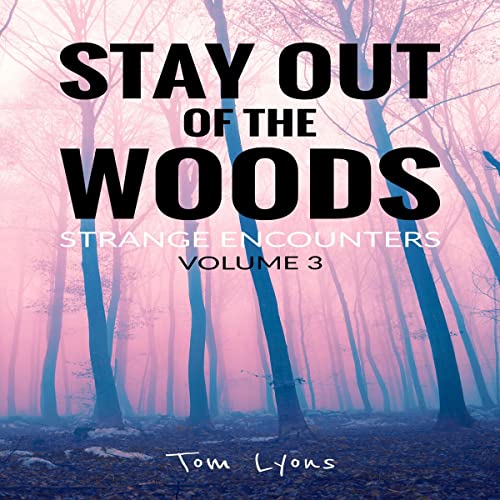 Cover of Stay Out of the Woods