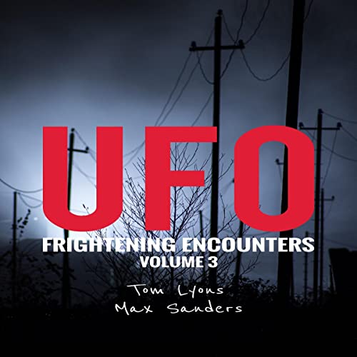 Cover of UFO Frightening Encounters: Volume 3