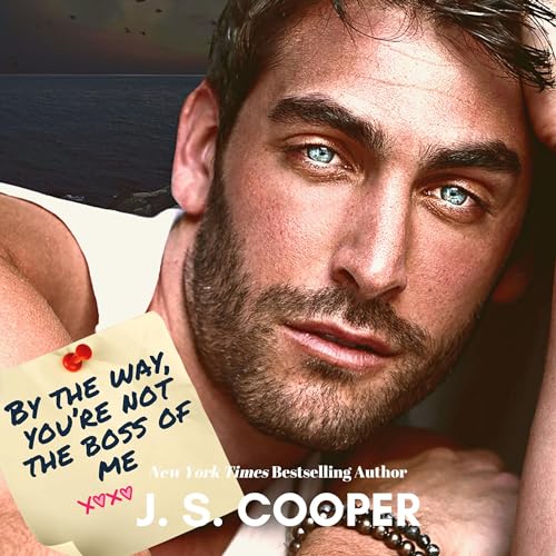 Cover of By the Way, You’re Not the Boss of Me