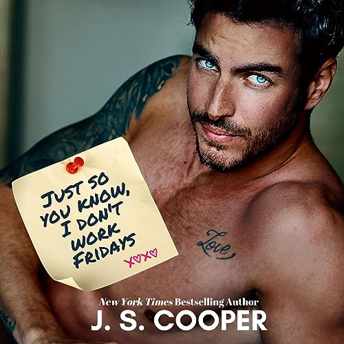 Cover of Just So You Know, I Don't Work Fridays