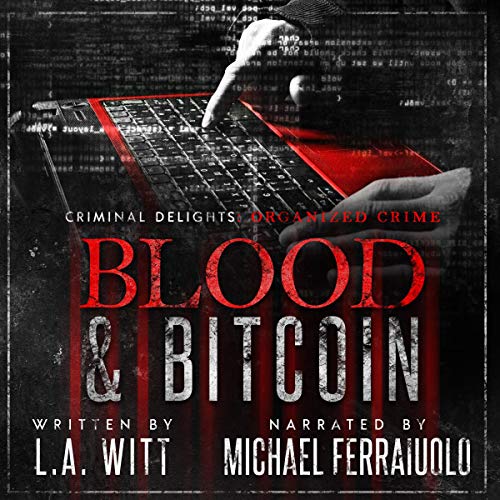 Cover of Blood & Bitcoin: Organized Crime