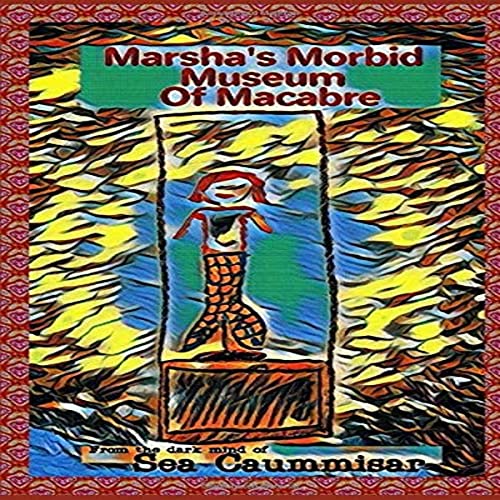 Cover of Marsha's Morbid Museum of Macabre