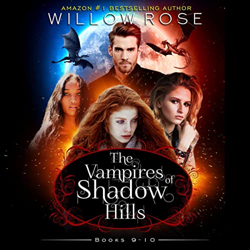 Cover of The Vampires of Shadow Hills Series: Vol 9-10