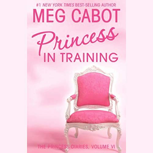 Cover of The Princess Diaries, Volume VI: Princess in Training