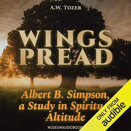 Cover of Wingspread: Albert B. Simpson, a Study in Spiritual Altitude