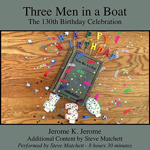 Cover of Three Men in a Boat: The 130th Birthday Celebration