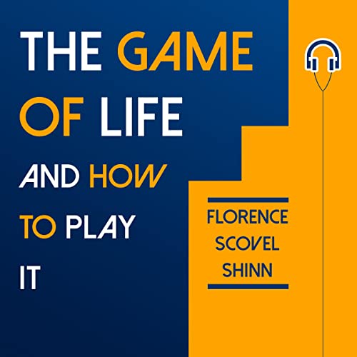 Cover of The Game of Life and How to Play It (Annotated)