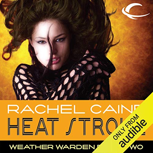 Cover of Heat Stroke: Weather Warden, Book 2