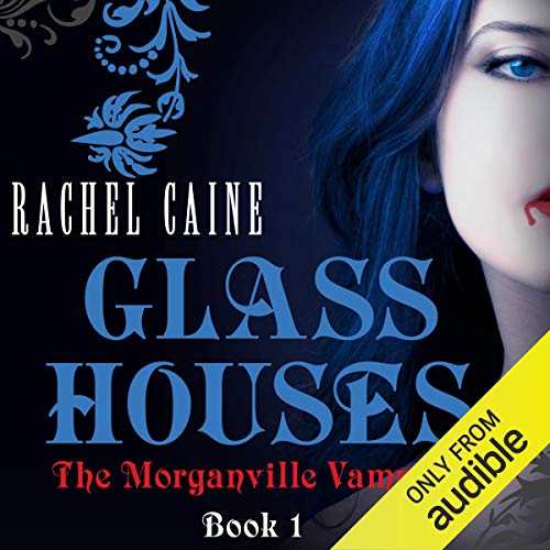 Cover of Glass Houses: The Morganville Vampires, Book 1