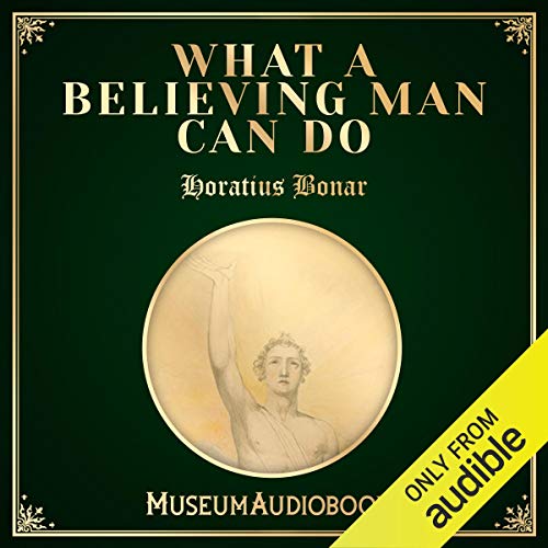 Cover of What a Believing Man Can Do