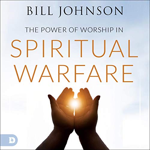 Cover of Power of Worship in Spiritual Warfare