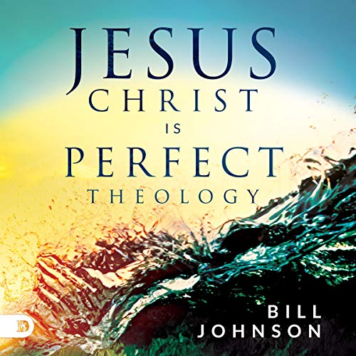Cover of Jesus Christ Is Perfect Theology
