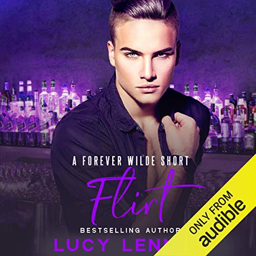 Cover of Flirt: A Forever Wilde Short