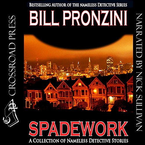 Cover of Spadework: A Collection of 'Nameless Detective' Stories