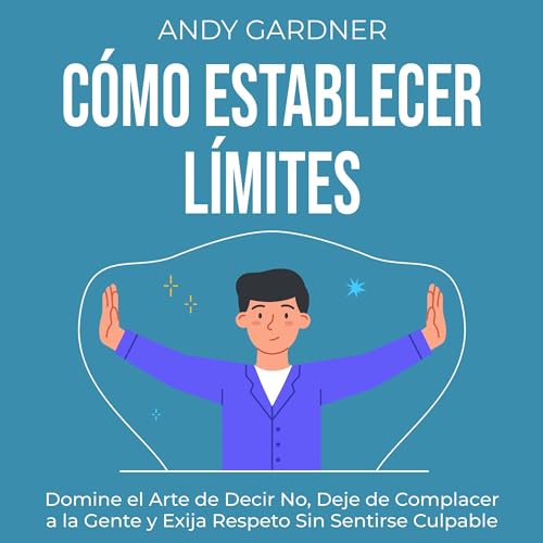 Cover of Cómo establecer límites [How to Set Boundaries]