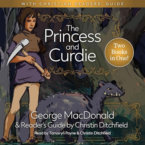 Cover of The Princess and Curdie with A Christian Readers' Guide