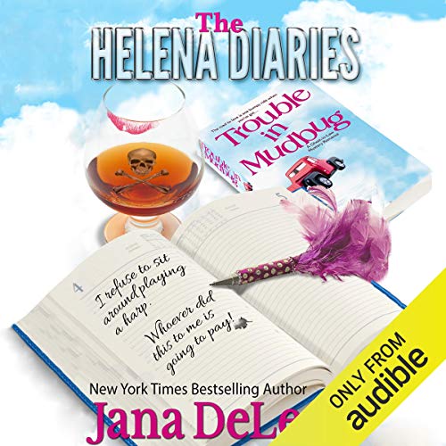 Cover of The Helena Diaries - Trouble in Mudbug