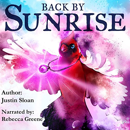 Cover of Back by Sunrise: A Magical Realism Story