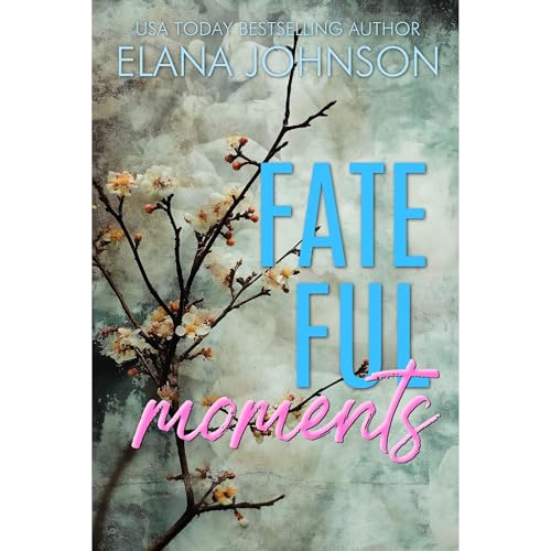 Cover of Fateful Moments