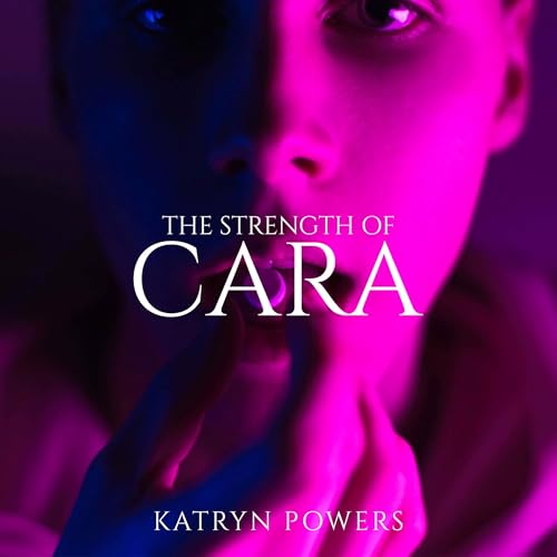 Cover of The Strength of Cara