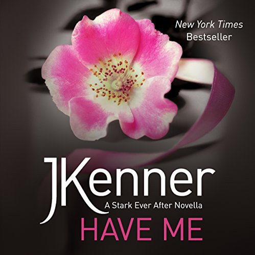 Cover of Have Me: A Stark Ever After Novella
