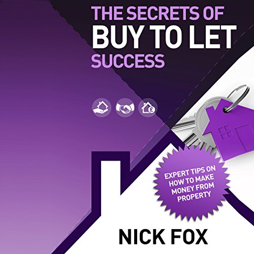 Cover of The Secrets of Buy to Let Success