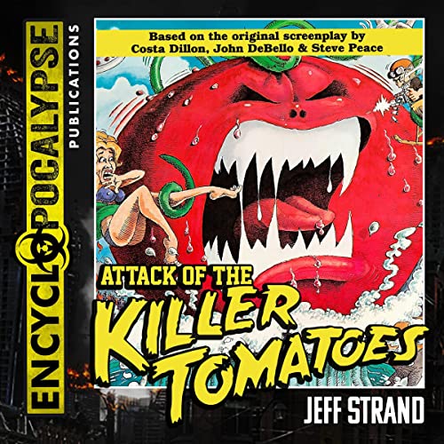 Cover of Attack of the Killer Tomatoes